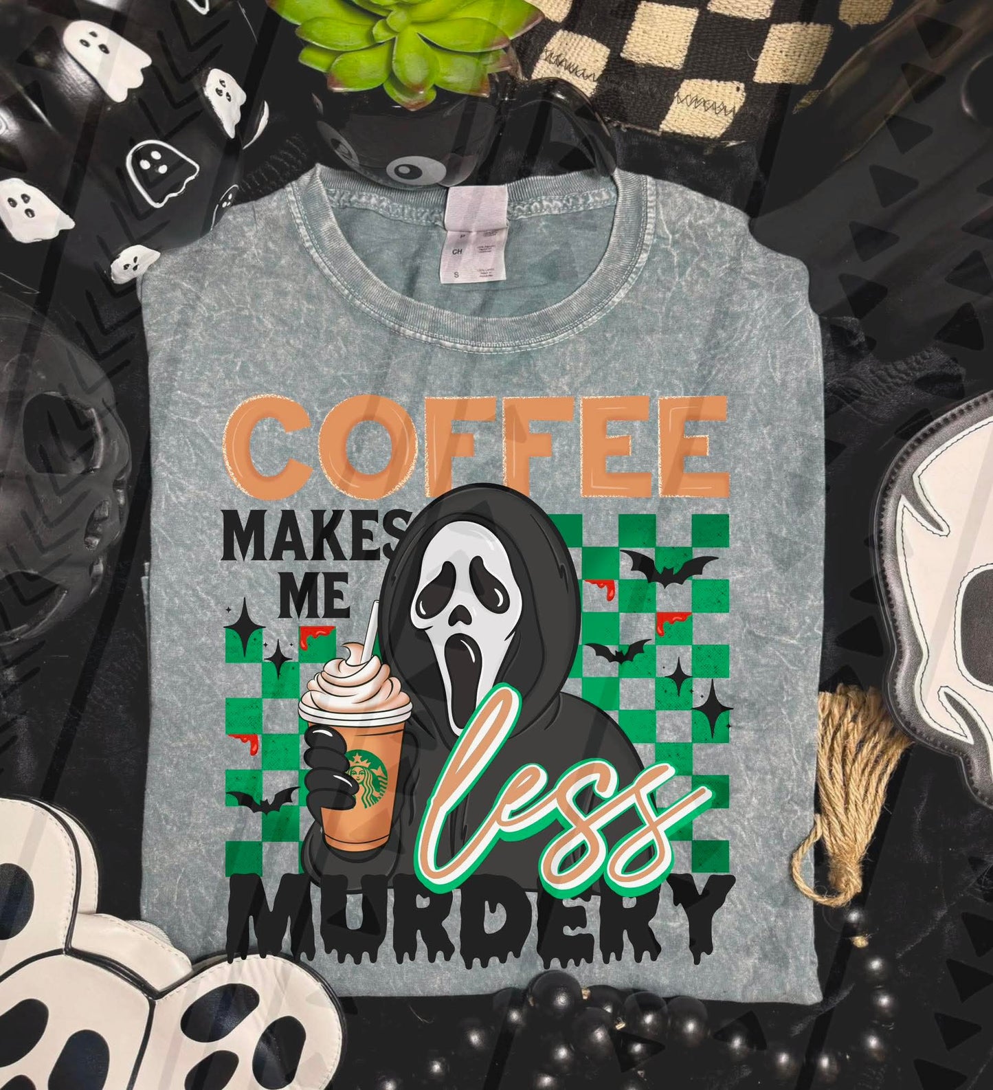 Coffee Makes Me less Murdery (Green Background)