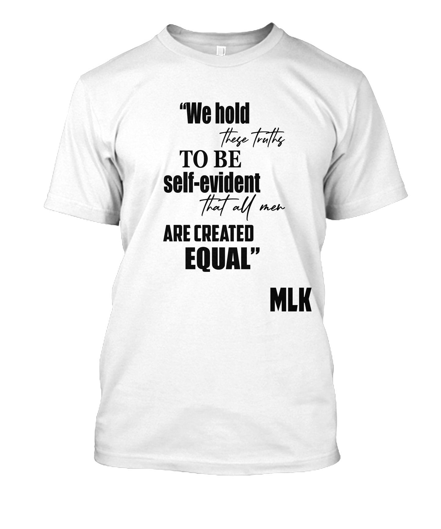 We Hold These Truth To Be