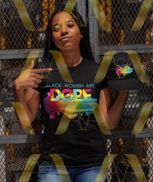 Black Women Are Dope