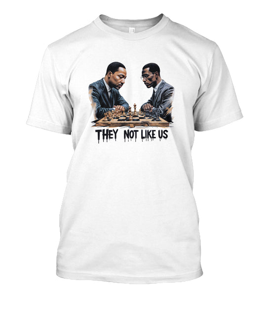 They Not Like US MLK t-shirt featuring two men playing chess, perfect for MartinLutherKingDay celebration.