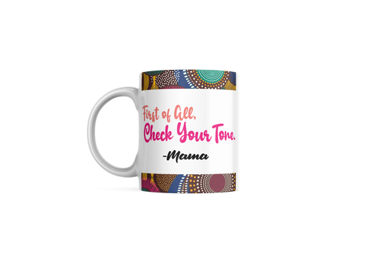 Check Your Tone Mug