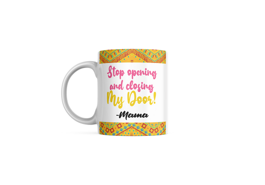 Leave My Door Alone Mug