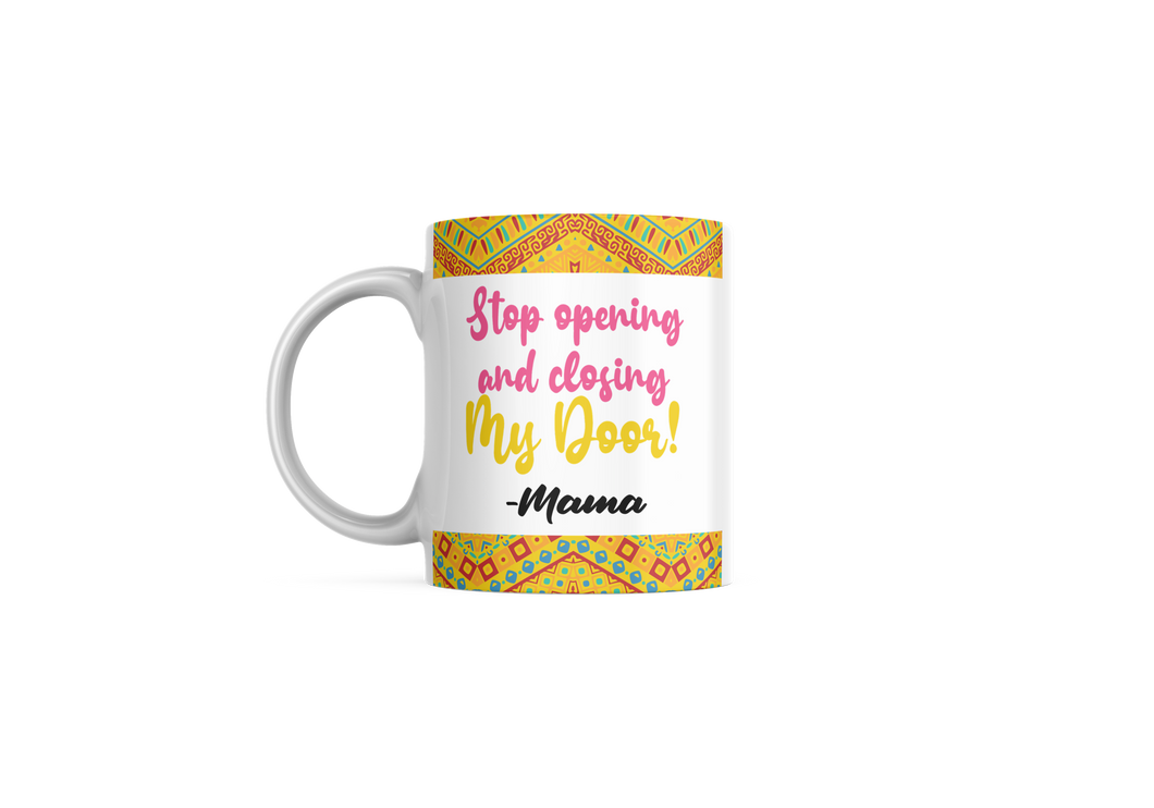 Leave My Door Alone Mug