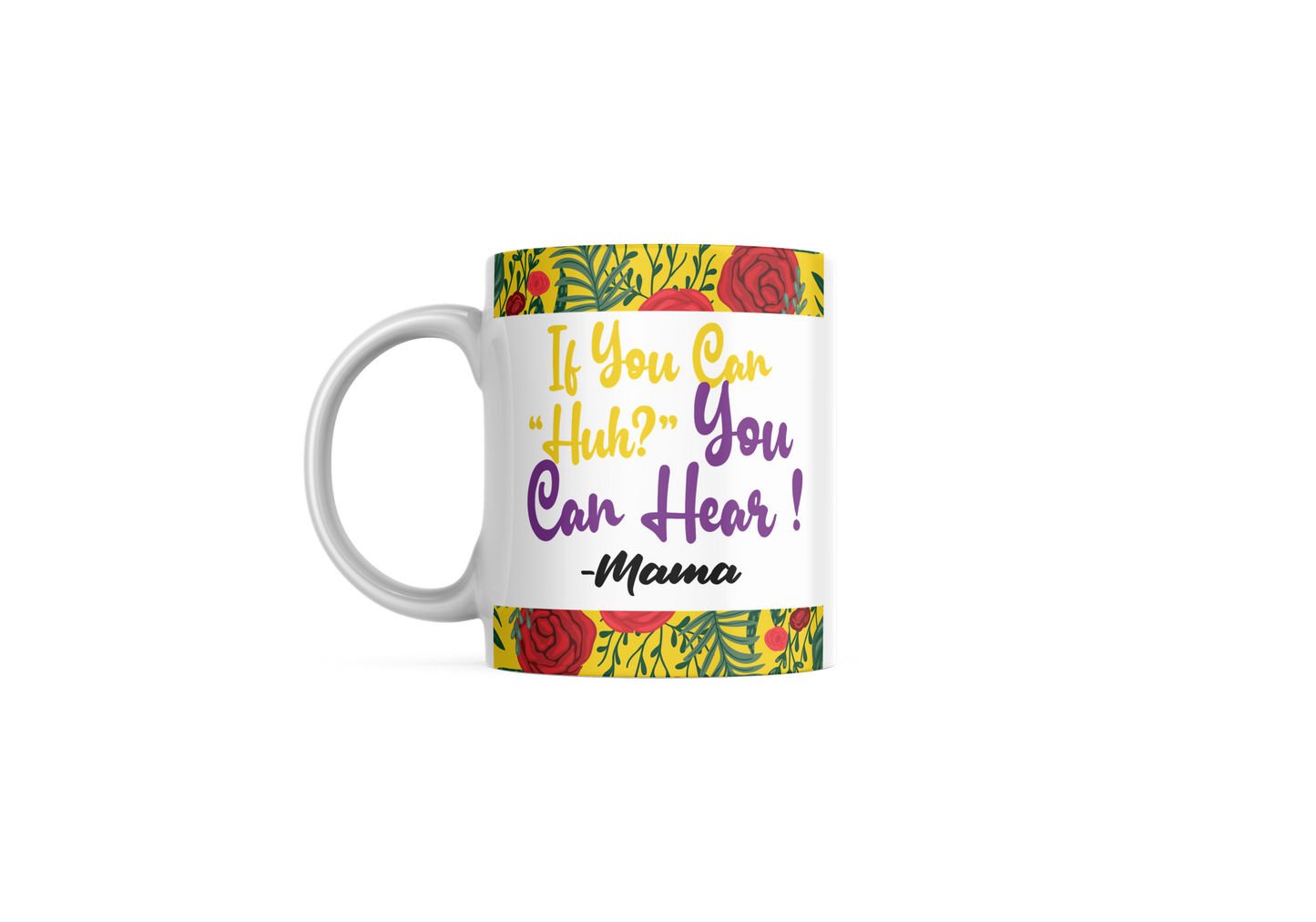 If You Can "Huh" Mug