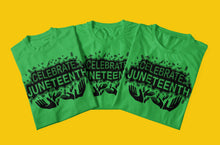 Load image into Gallery viewer, Celebrate Juneteenth
