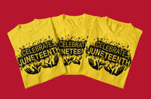 Load image into Gallery viewer, Celebrate Juneteenth
