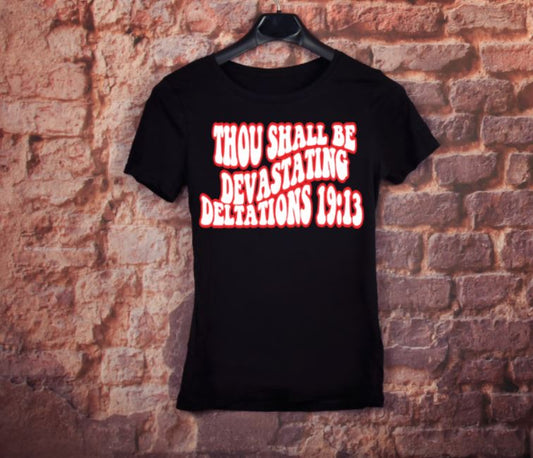 Thou Shall Be Devastating