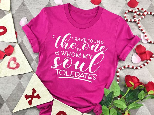 I Have Found The One Whom My Soul Tolerates Shirt